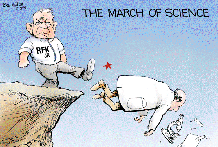 Title:  The March of Science.  Image:  RFK Jr. kicking a scientist off a cliff.