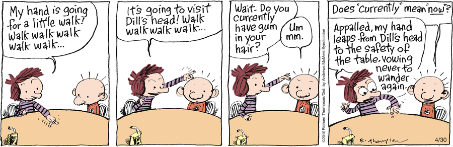Cul de Sac by Richard Thompson on Wed, 30 Apr 2025