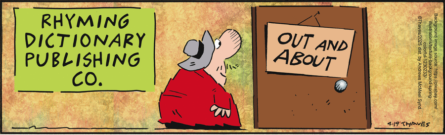 Frank and Ernest by Thaves  on Sat, 19 Apr 2025