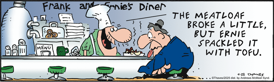Frank and Ernest by Thaves  on Mon, 28 Apr 2025