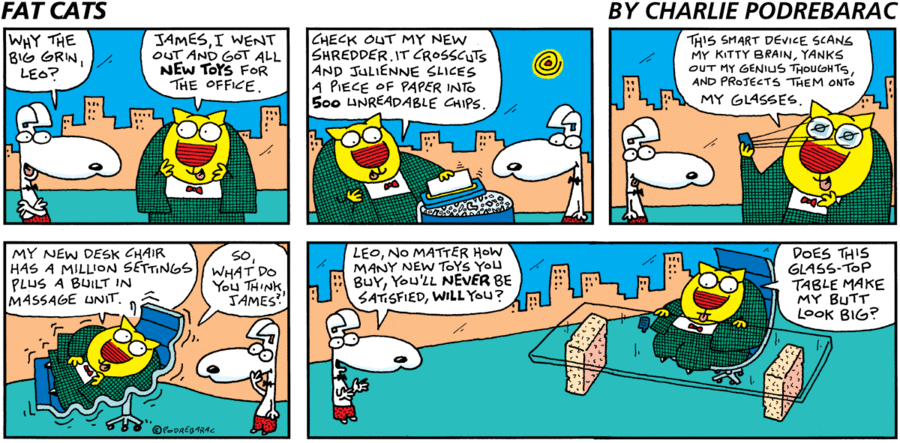 Fat Cats by Charlie Podrebarac on Sun, 04 May 2025