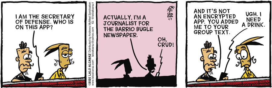 La Cucaracha by Lalo Alcaraz on Wed, 09 Apr 2025