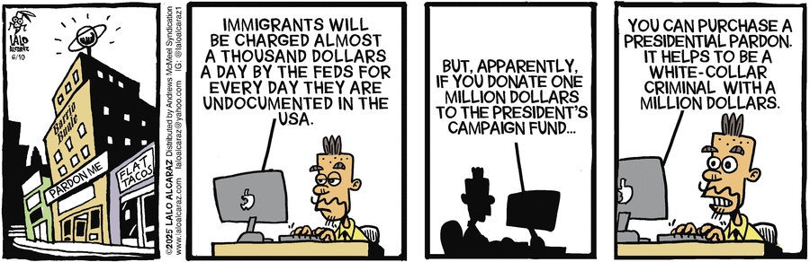 La Cucaracha by Lalo Alcaraz on Tue, 10 Jun 2025