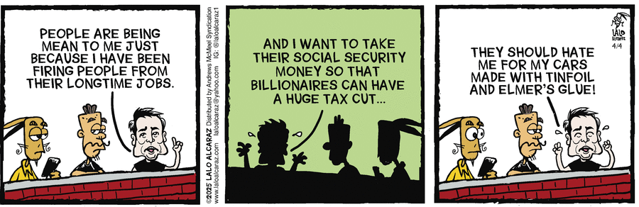 La Cucaracha by Lalo Alcaraz on Fri, 04 Apr 2025